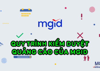 Quy trình kiểm duyệt quảng cáo của MGID